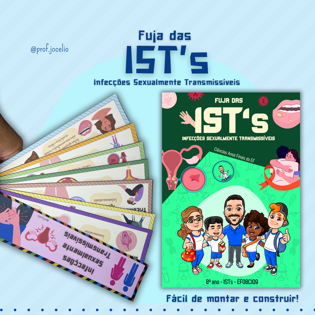Fuja das IST's ! Infecções Sexualmente Transmissíveis